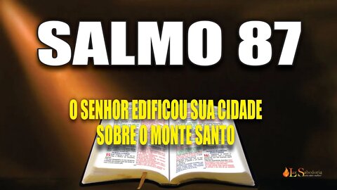 Livro dos Salmos da Bíblia: Salmo 87