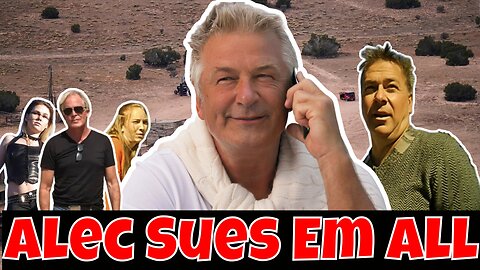 Alec Baldwin and the Rust Tragedy - Part 28 Alec Sues Em All