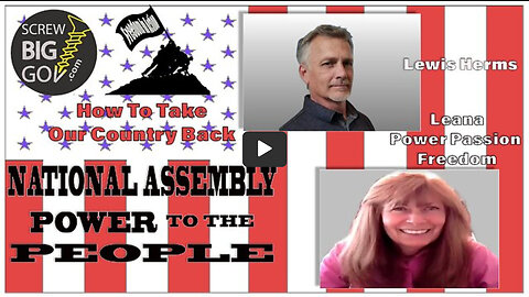 HOW TO TAKE OUR COUNTRY BACK - LEWIS HERMS & LEANA - POWER PASSION FREEDOM