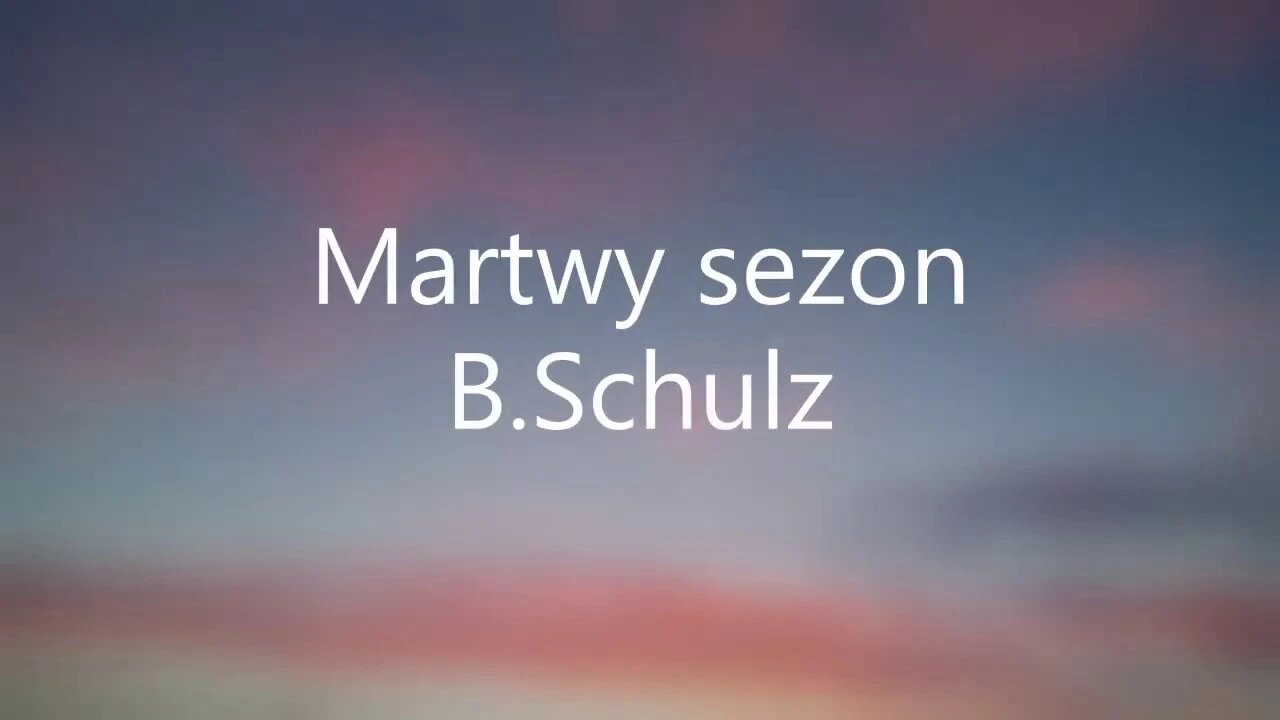Martwy sezon - B. Schulz audiobook