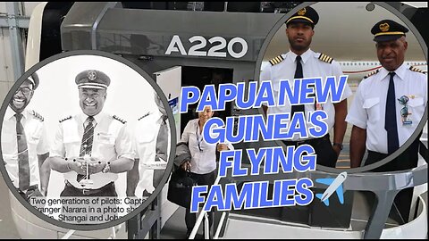 PNG Family Pilots: Soaring Together Across Generations | EMS 2024