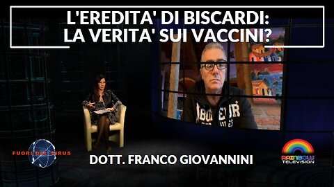 L'EREDITA' DI BISCARDI: LA VERITA' SUI VACCINI? Fuori dal Virus n.287