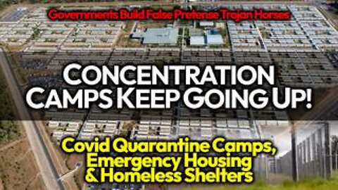 Eugenics & Depopulation?! Fascists Erecting "Homeless/ Emergency Shelter/ C19" Concentration Camps