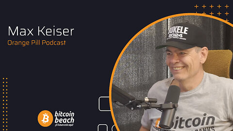 Max Keiser - Says the Quiet Part out Loud with a Bitcoin Grenade, Leading the Non-Violent Revolution