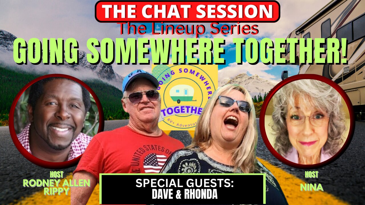 GOING SOMEWHERE TOGETHER WITH DAVE & RHONDA! | THE CHAT SESSION