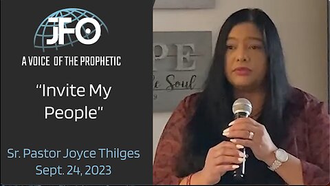 Sept. 24, 2023 "Invite My People" Sr. Pastor Joyce Thilges