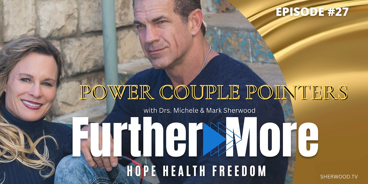 Power Couple Pointers | FurtherMore With the Sherwoods Ep. 26