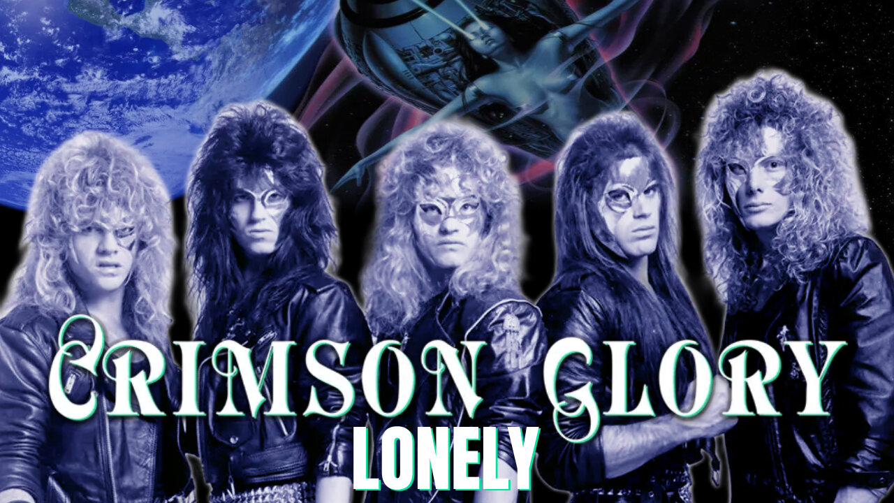 Crimson Glory - Lonely (1988)