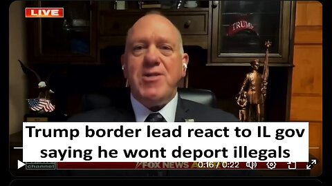 Trumps new border czar response to IL saying they wont deport illegals