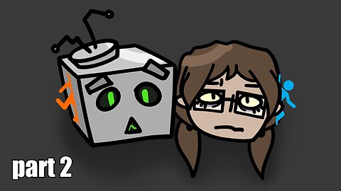 [vidya game] portal 2 co-op (pt 2)