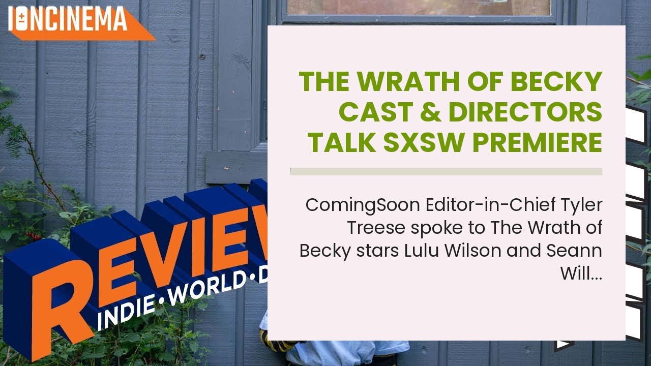 The Wrath of Becky Cast & Directors Talk SXSW Premiere