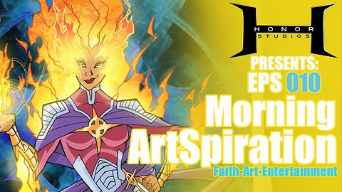 Honor Studios Presents: Morning Art-spiration Episode 10