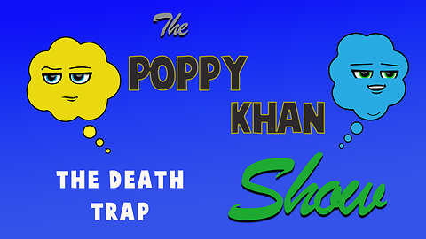 Prisoner of Conscience S1 - E12- The Poppy & Khan Show | The Death Trap