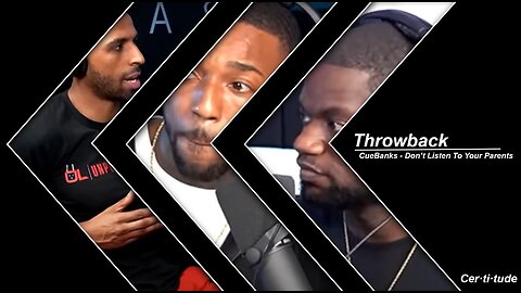Cue Banks mentions why you shouldn't listen to your parents | Throwback