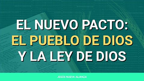 ✝️ El nuevo pacto: El pueblo de Dios y la ley de Dios | Hebreos 8:10; Deuteronomio 4:1-14