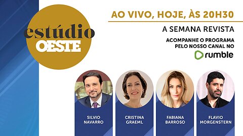 Estúdio Oeste #30 | A SEMANA REVISTA