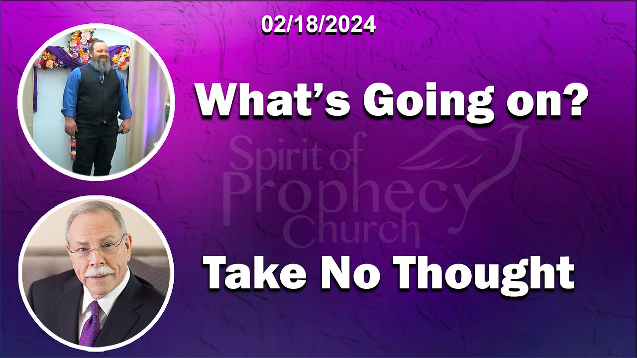 Spirit of Prophecy Sunday Service 02/18/2024