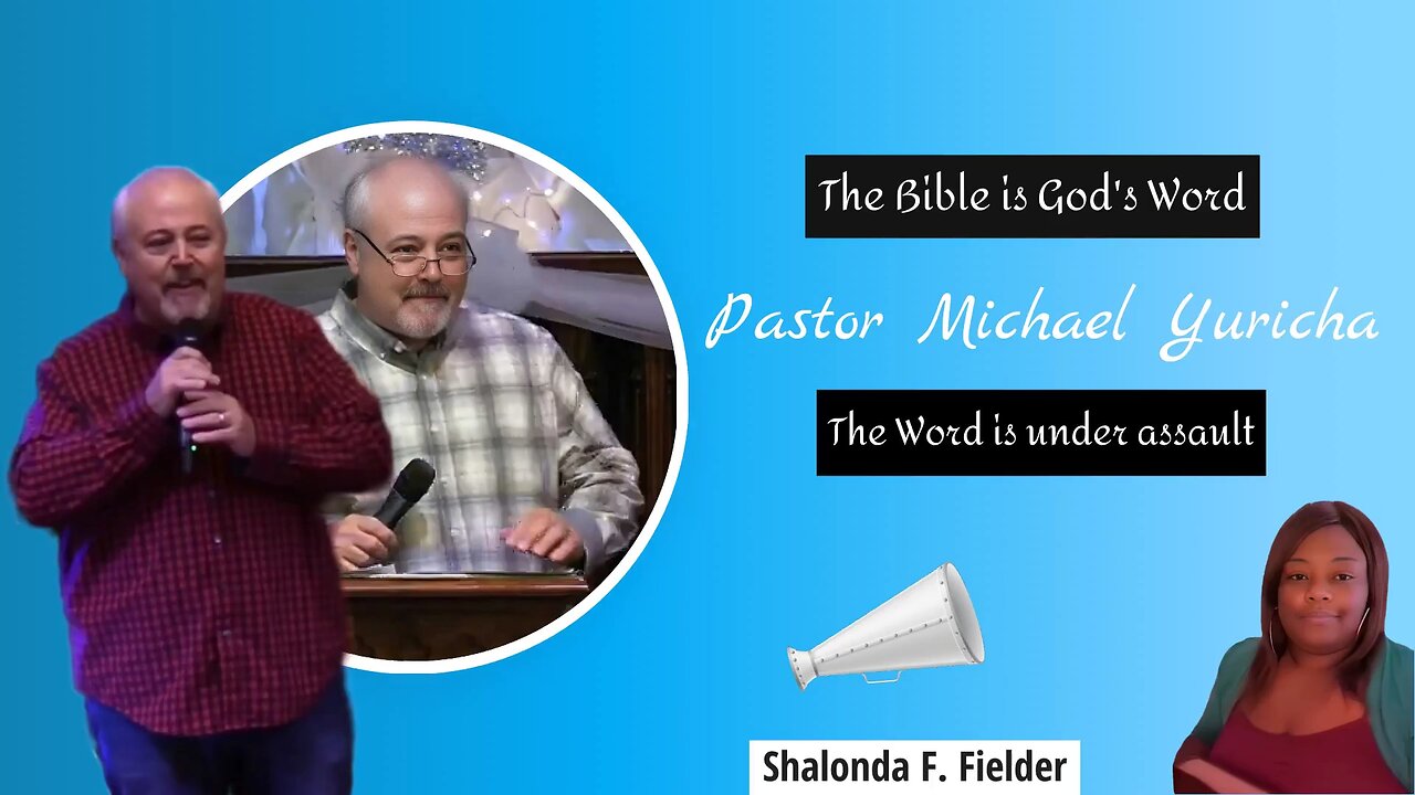 Pastor Michael Yuricha - The Word is under assault