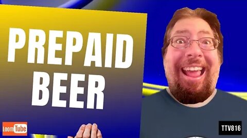 PREPAID BEER - 031720 TTV816