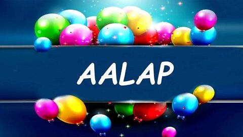 Happy Birthday to Aalap - Birthday Wish From Birthday Bash