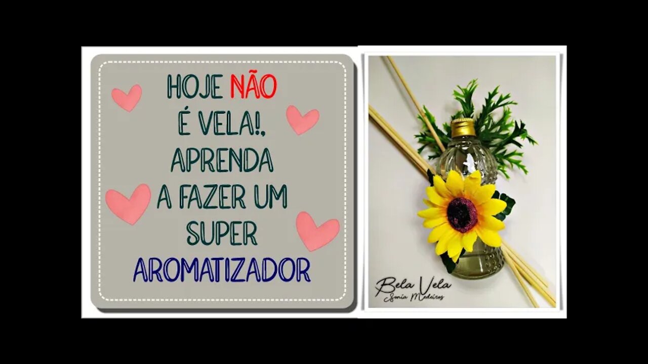 SUPER AROMATIZADOR - VEM APRENDER