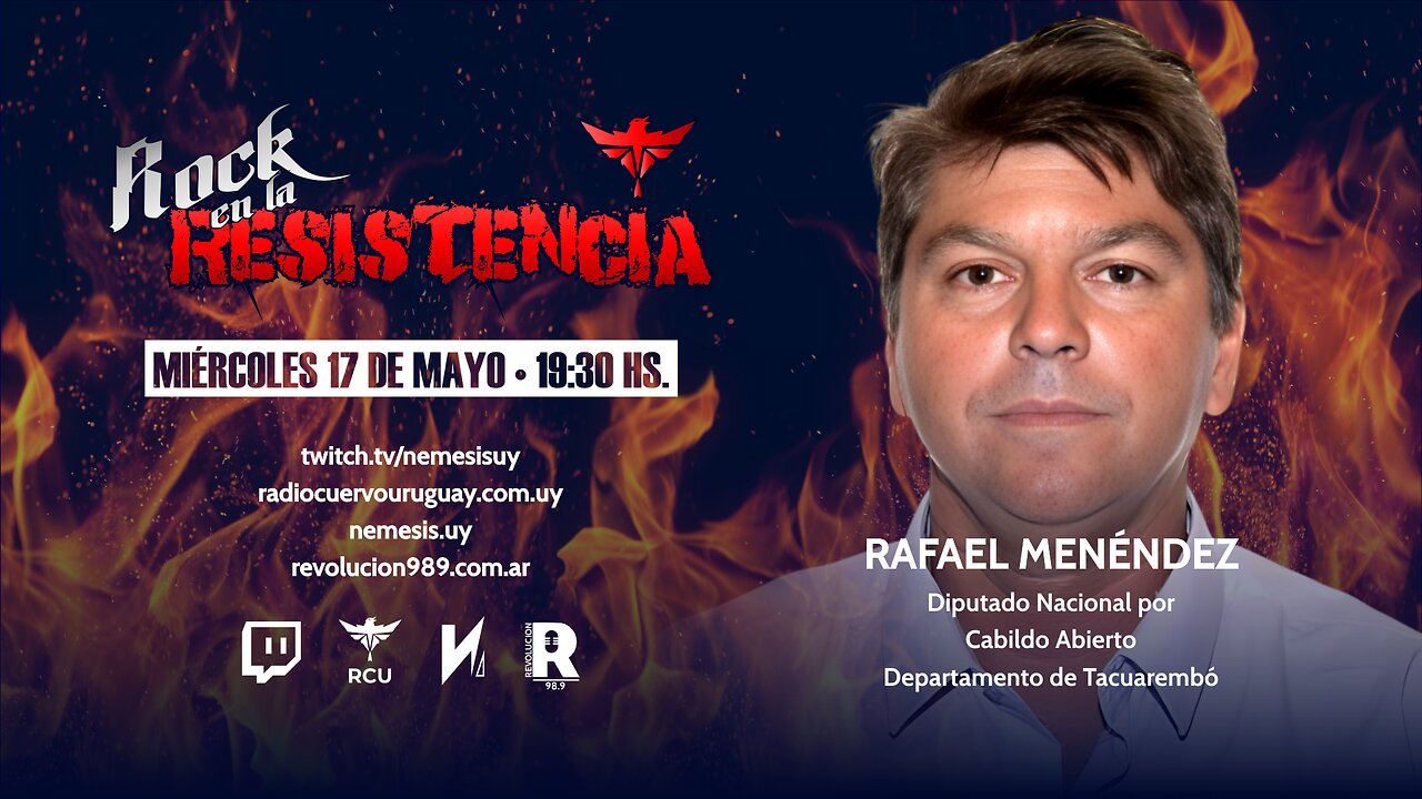 Rock en la RESISTENCIA - Con el Diputado Rafael Menéndez Cabrera [17.05.2023]