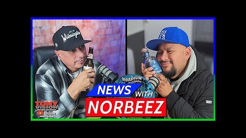 NEWS WITH NORBEEZ - HOSTED BY TONY A DA WIZARD