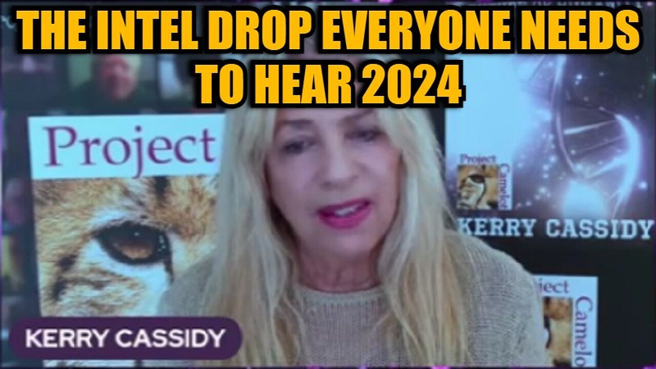 Kerry Cassidy: The Intel Drop Everyone Needs to Hear 2024