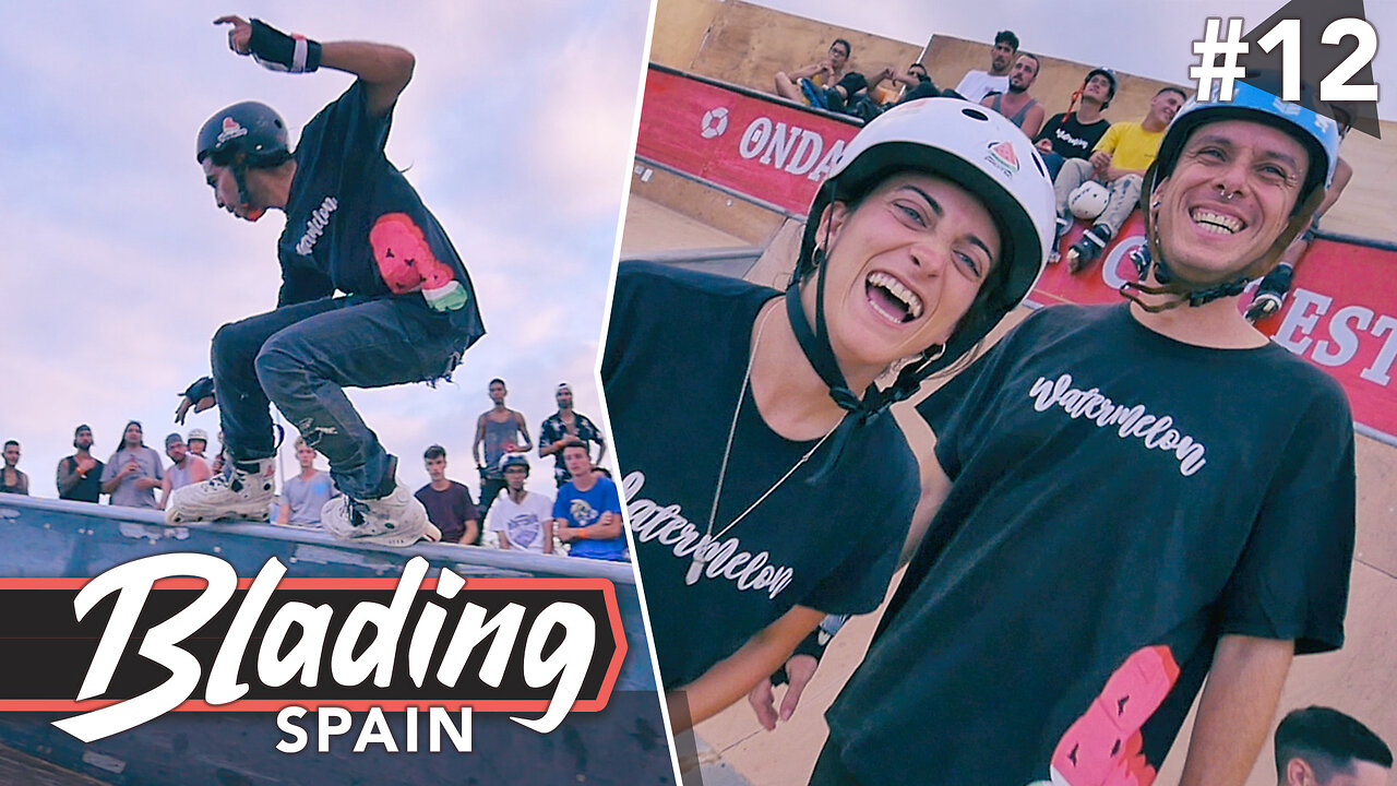 Blading Spain #12 - Onda Summer Contest 2019 (Aggressive Inline Skating)