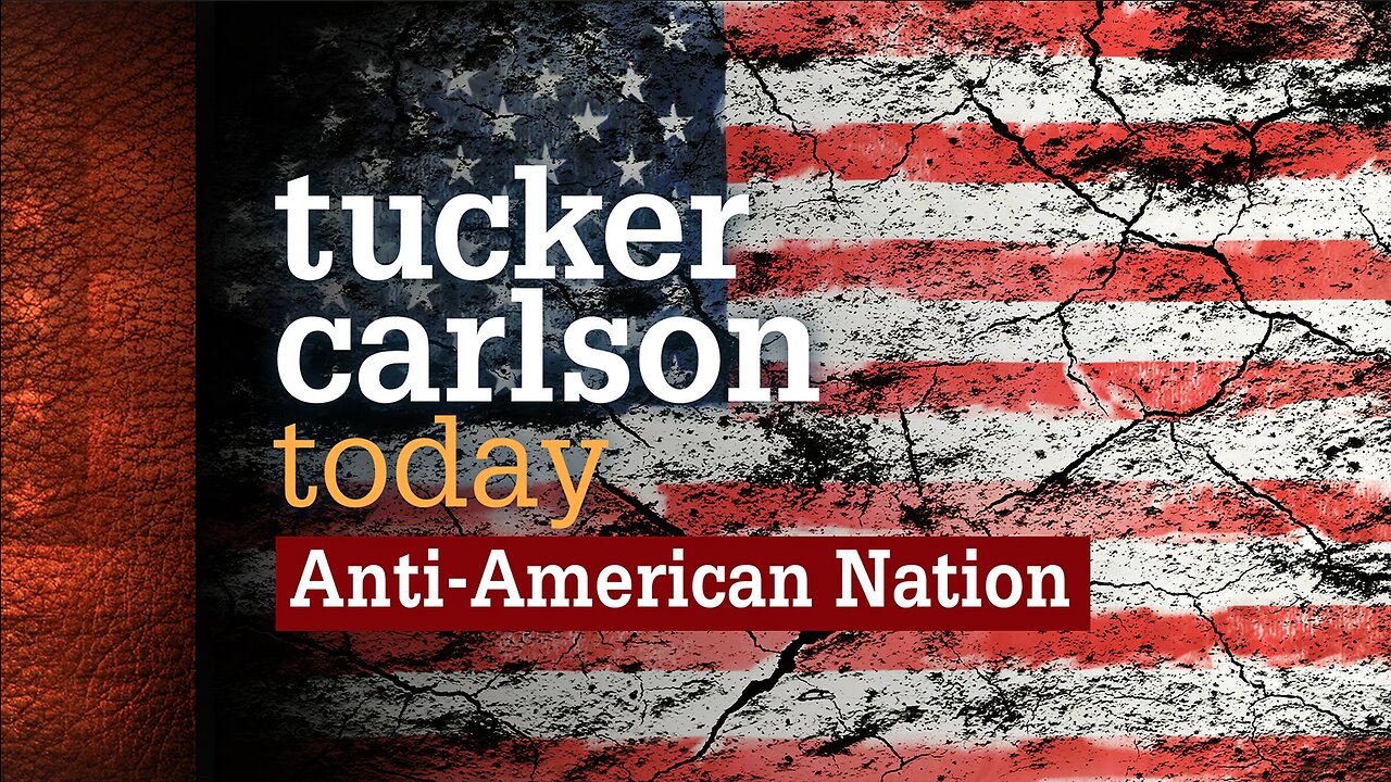 Tucker Carlson Today | Anti-American Nation: Professor David Azerrad