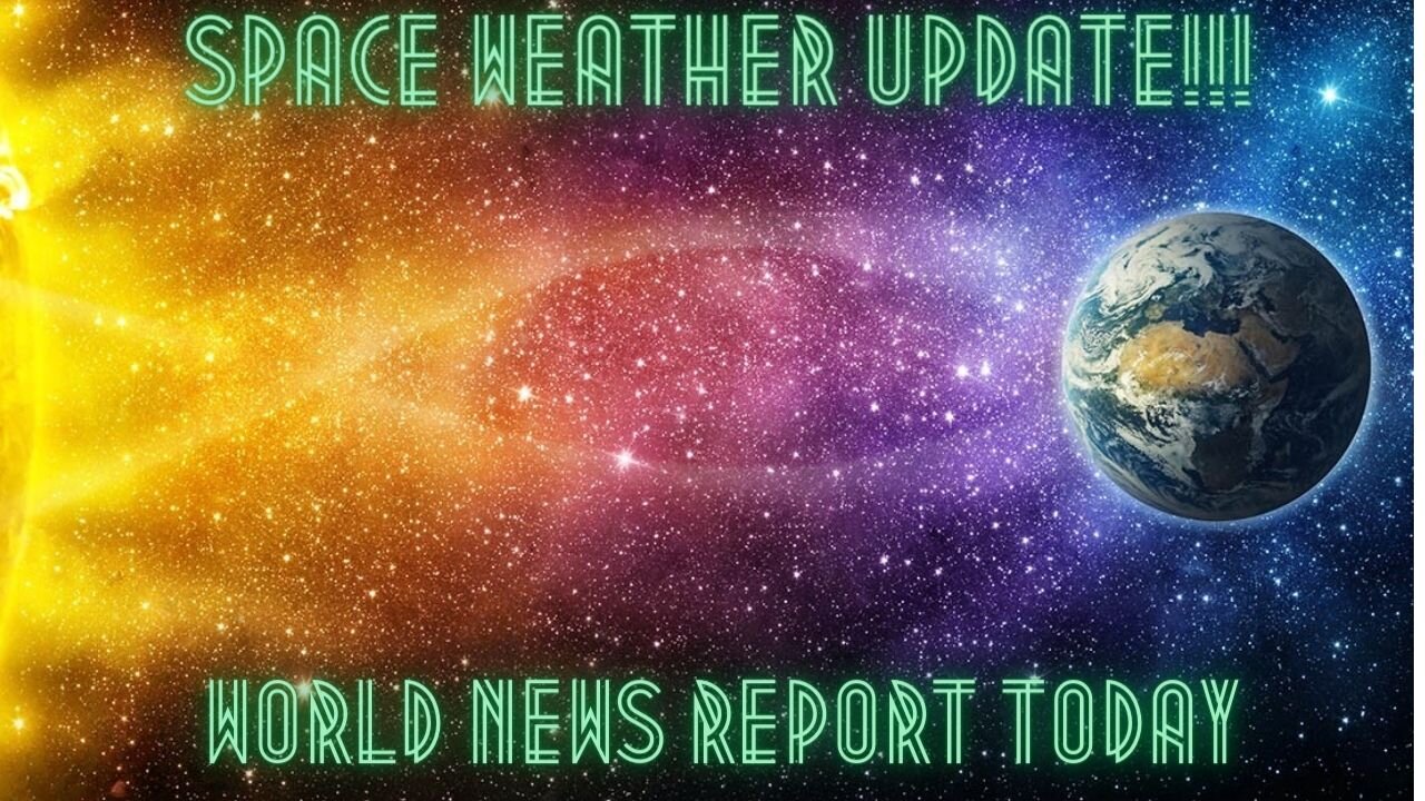 Space Weather Update!!!