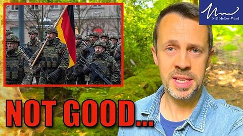 GERMAN ACTIVATION OF 900,000 RESERVISTS! [2024-06-06] - NEIL MCCOY-WARD (VIDEO)