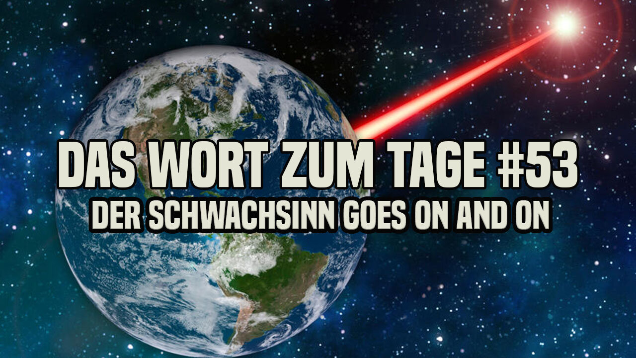 Das Wort zum Tage #53 - Lieferketten-Schwachsinn, 9/11, Hochwasser, Weltraum und mehr