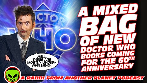 Mixed Bag of New Doctor Who Books Coming for The 60th Anniversary