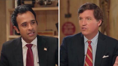 Ep. 17 Tucker Carlson & Vivek Ramaswamy Part 1