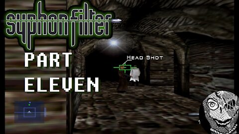 (PART 11) [Catacombs] Syphon Filter (1999)