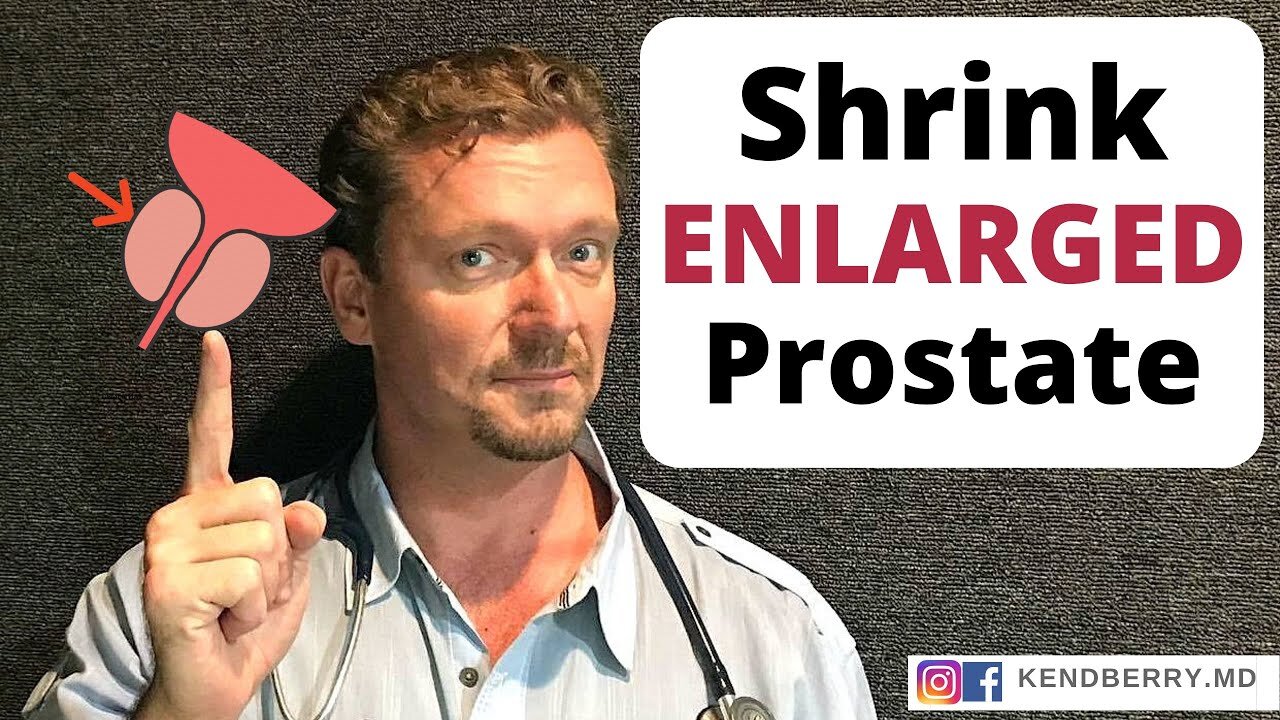 Shrink ENLARGED PROSTATE in 7 Easy Steps (2023 Update)