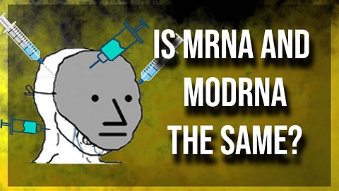 Is Mrna and Modrna the same? (The King's Report 08/01/2023)