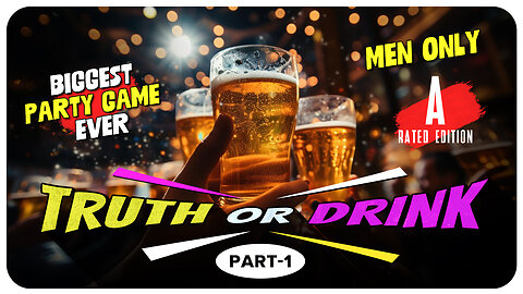 Truth or Drink | Men - A Rated Edition | THE ULTIMATE Party Game for Men