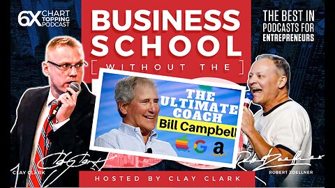 Business | The Father of Business Coaching | The Life of Bill Campbell - Ep 298