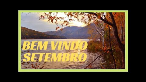 BEM-VINDO SETEMBRO.