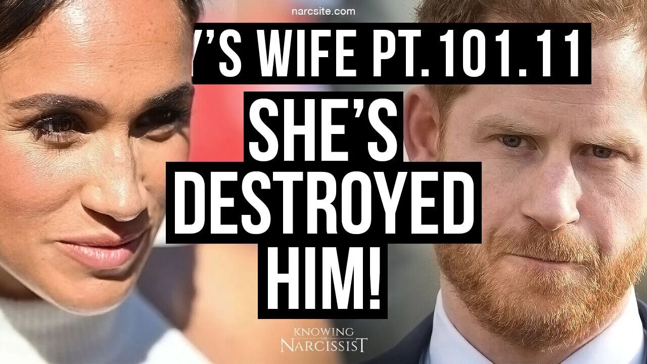 Harry´s Wife 101.11 She Destroyed Him! (Meghan Markle)