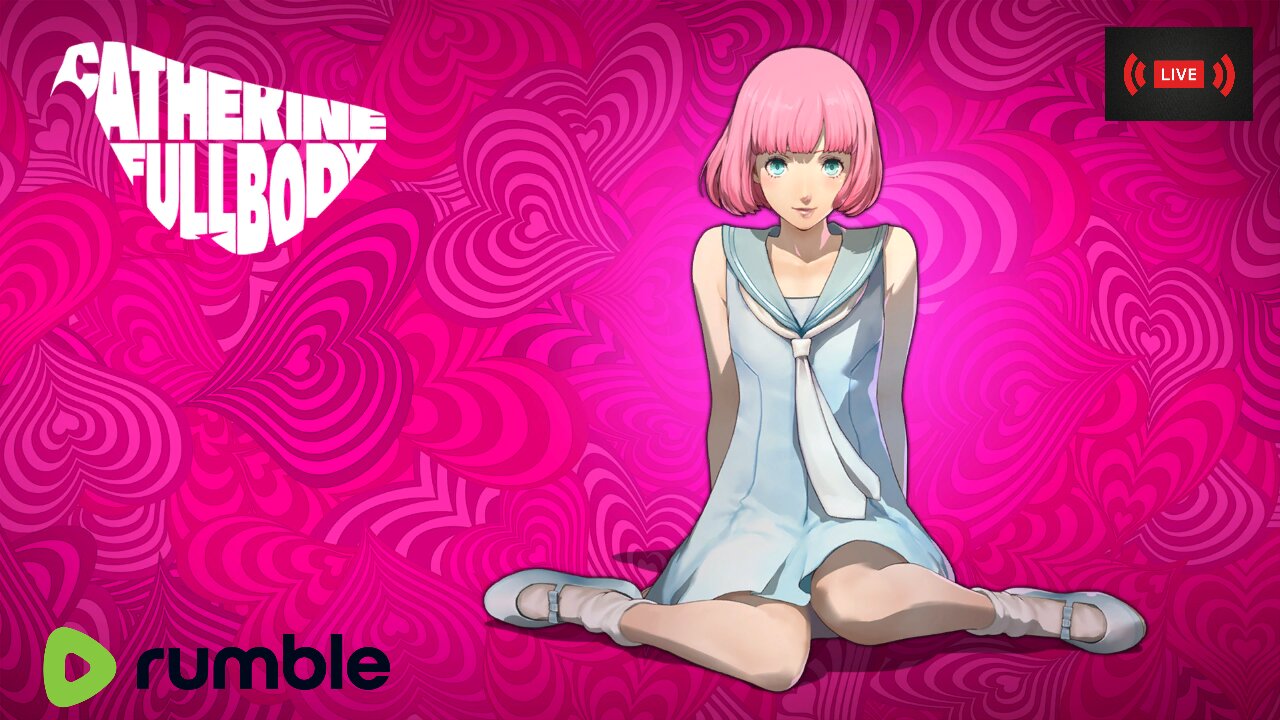 RUMBLE'S #1 JRPG STREAMER PLAYING CATHERINE (18+)