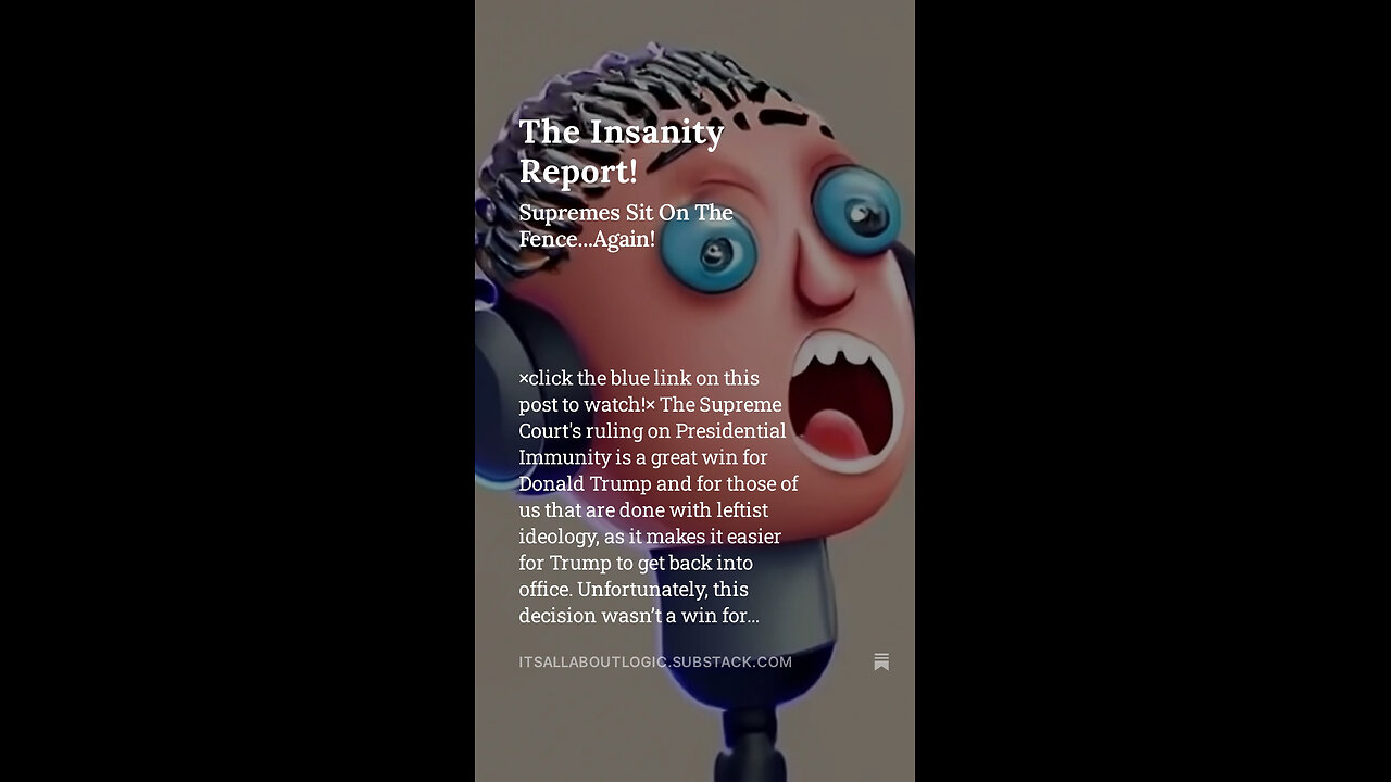 The Insanity Report! Supremes Sit On The Fence...Again!