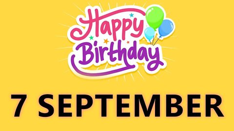 Happy Birthday to all who have Birthday on 7 September - Birthday Wish From Birthday Bash