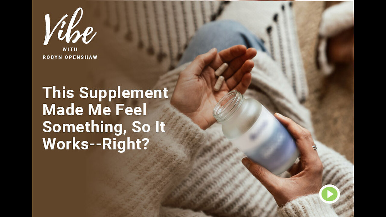 This Supplement Made Me Feel Something, So It Works--Right?