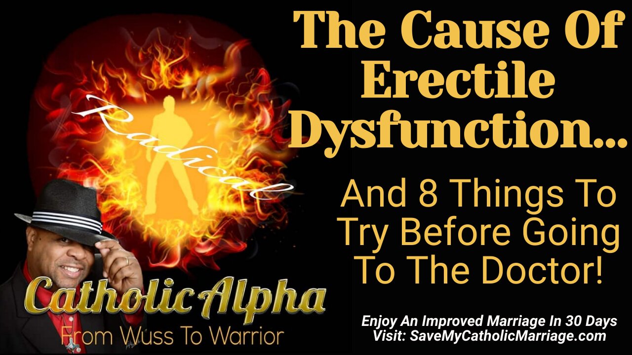 The Cause Of Erectile Dysfunction And 8 Things To Try Before Going To The Doctor! (ep180)