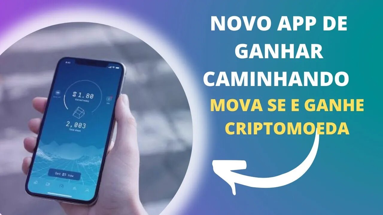 NOVO APLICATIVO DE GANHE CRIPTOMOEDA CAMINHANDO | MOVA SE E GANHE CRIPTOMOEDA