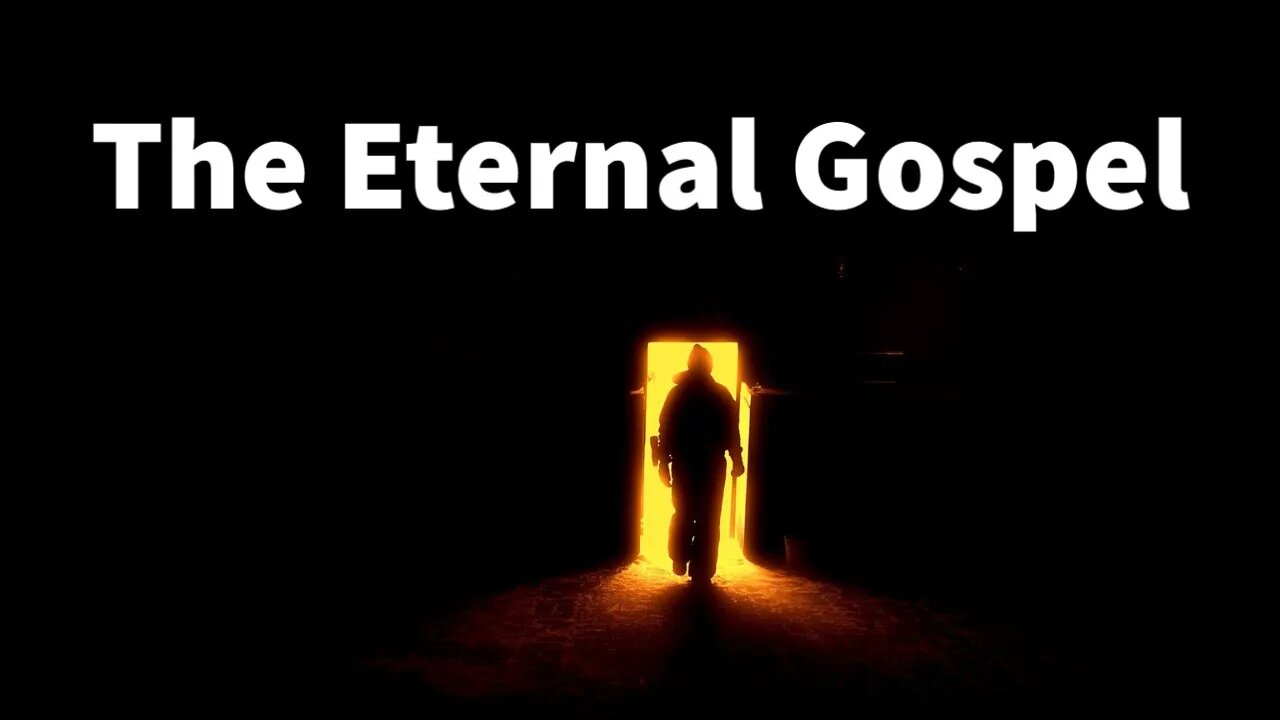 The Eternal Gospel?