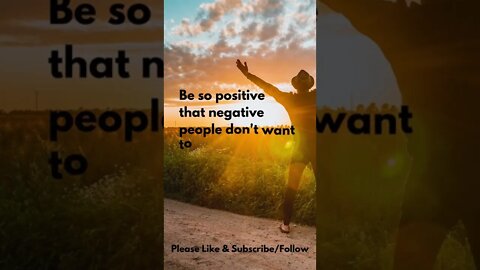 Be So Positive